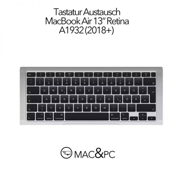 MacBook Air A1932 Tastatur Reparatur Tausch MacBook Air 13" Retina 2018/2019/2020/2021